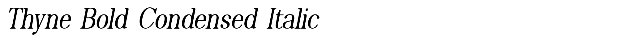 Thyne Bold Condensed Italic image